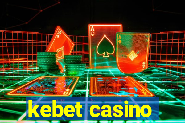 kebet casino